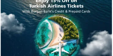 Burgan Bank and Turkish Airlines Announce Major Collaboration: 15% Discount on Flight Tickets!