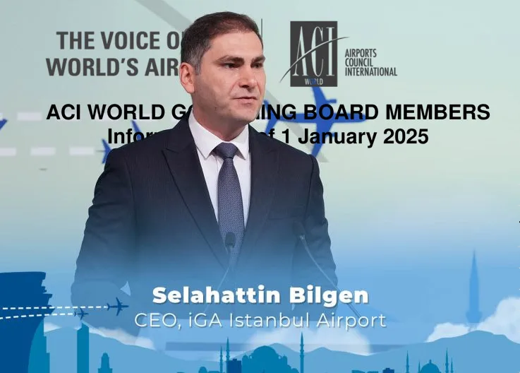 IGA Istanbul Airport CEO Selahattin Bilgen to Represent Türkiye at ACI World!