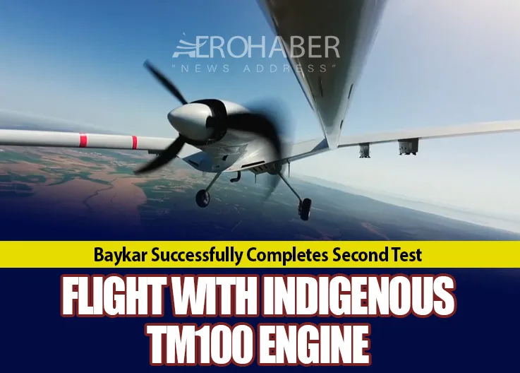 Baykar Successfully Completes Second Test Flight with Indigenous TM100 Engine