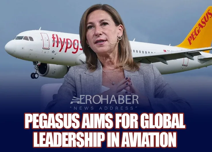 Pegasus Aims for Global Leadership in Aviation