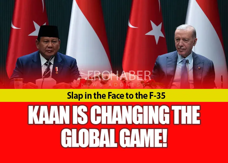Slap in the Face to the F-35: KAAN Is Changing the Global Game!