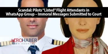 Scandal: Pilots “Listed” Flight Attendants in WhatsApp Group – Immoral Messages Submitted to Court