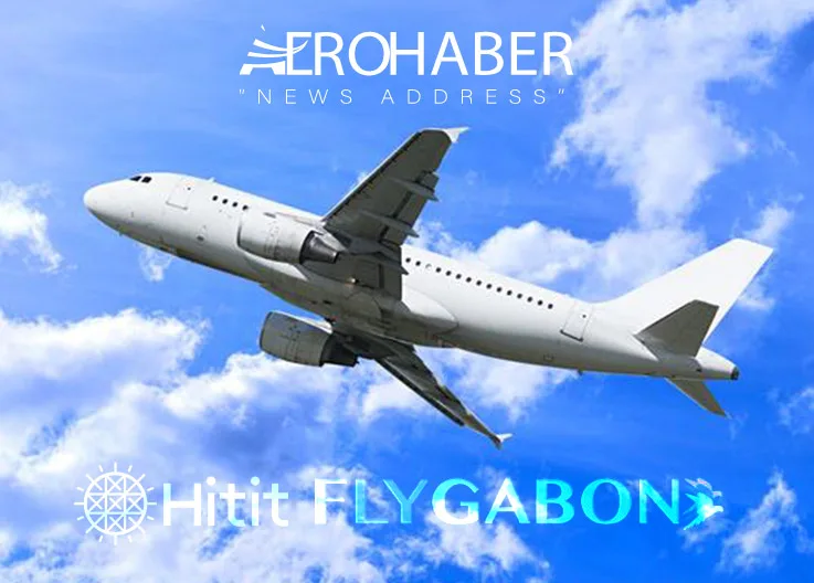 Hitit’s New Partner Becomes Gabon’s National Airline FlyGabon