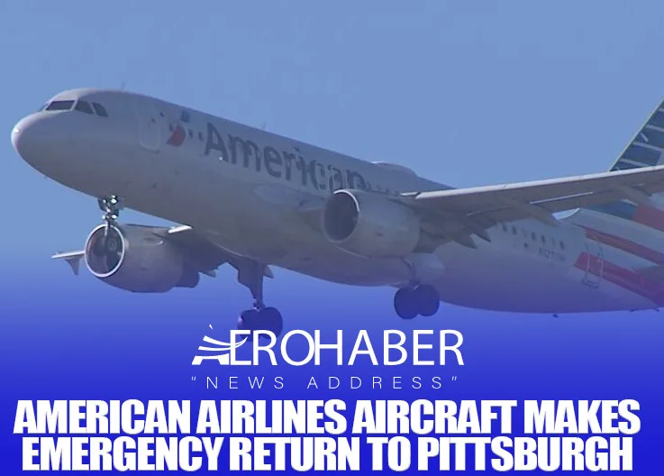 American Airlines Aircraft Makes Emergency Return to Pittsburgh