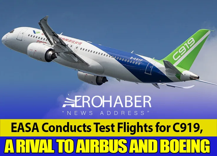 EASA Conducts Test Flights for C919, a Rival to Airbus and Boeing