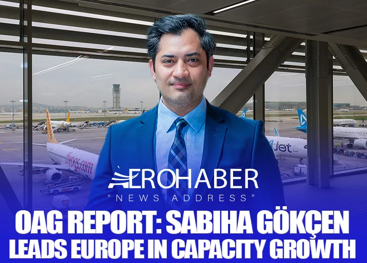 OAG Report: Sabiha Gökçen Leads Europe in Capacity Growth
