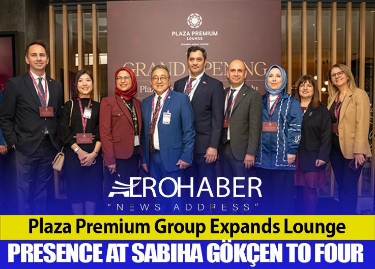 Plaza Premium Group Expands Lounge Presence at Sabiha Gökçen to Four