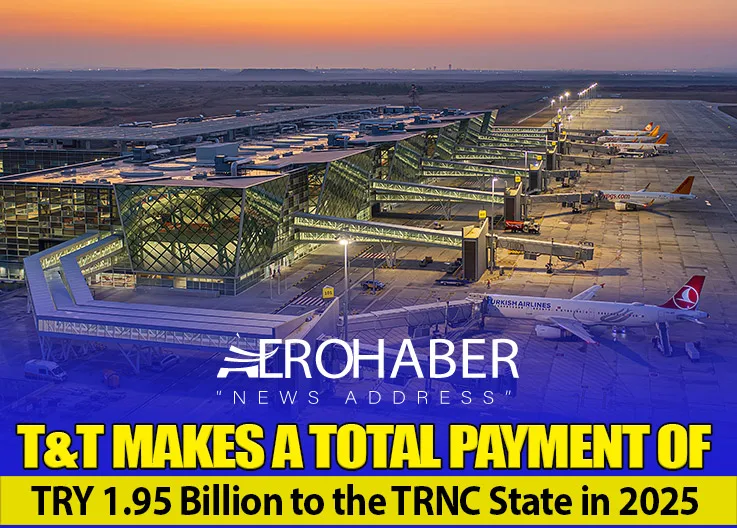 T&T Makes a Total Payment of TRY 1.95 Billion to the TRNC State in 2025