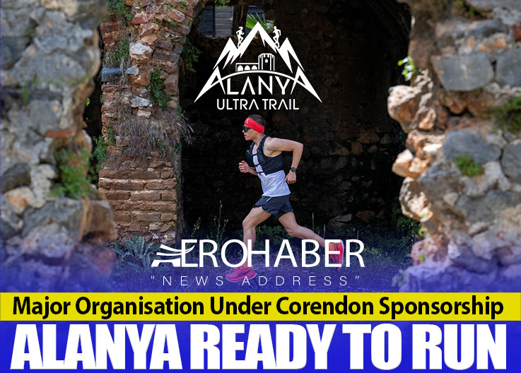 Alanya Ultra Trail on 27 March with the Sponsorship of Corendon Airlines