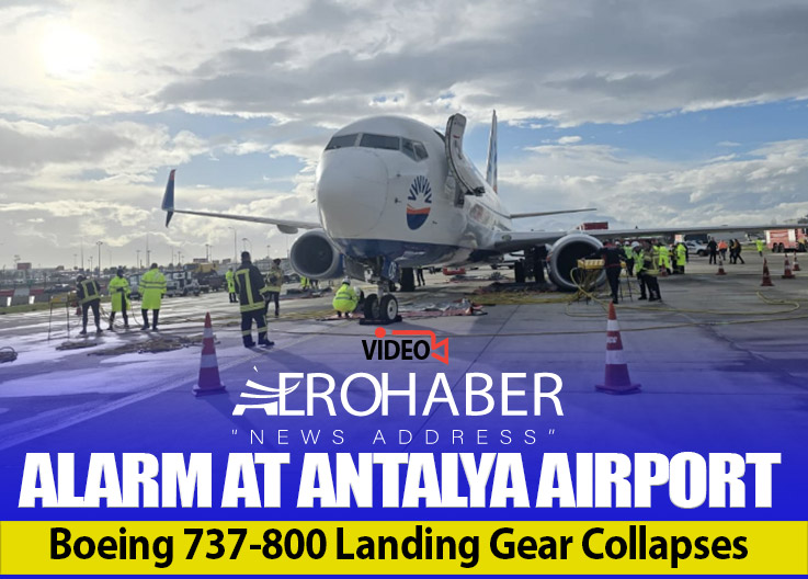 Landing Gear Collapse on SunExpress Aircraft at Antalya Airport