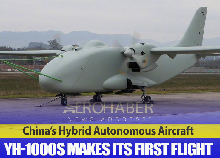 China’s Hybrid Autonomous Aircraft YH-1000S Makes Its First Flight