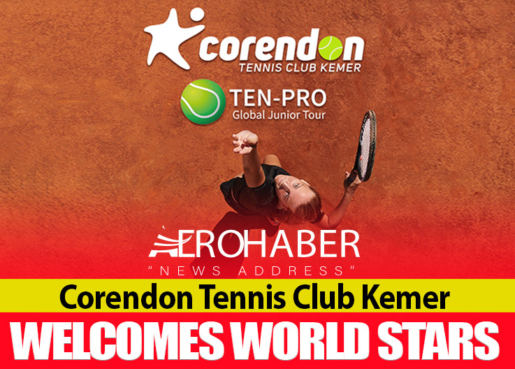 Corendon Tennis Club Kemer Welcomes World Stars
