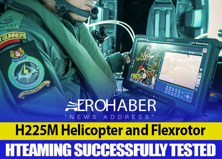 H225M Helicopter and Flexrotor: HTeaming Successfully Tested