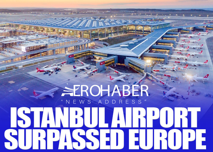 Istanbul Airport Surpassed Europe