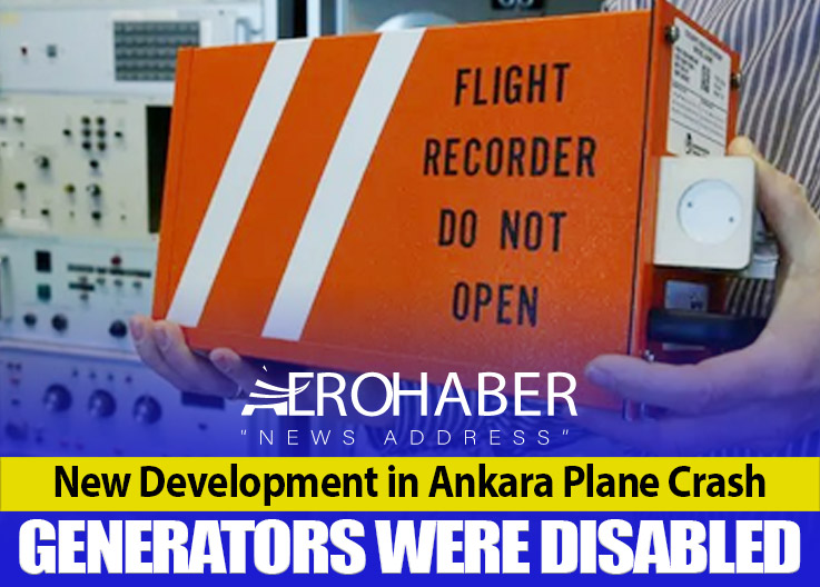 New Development in Ankara Plane Crash: Generators Were Disabled