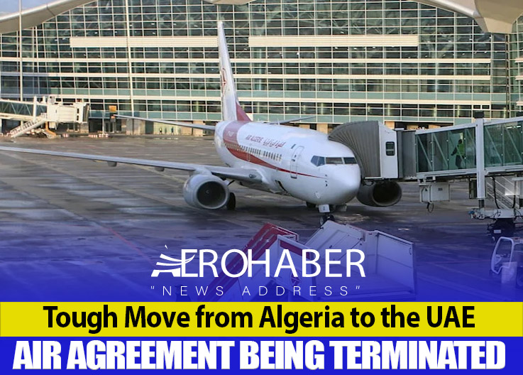 Tough Move from Algeria to the UAE: Air Agreement Being Terminated