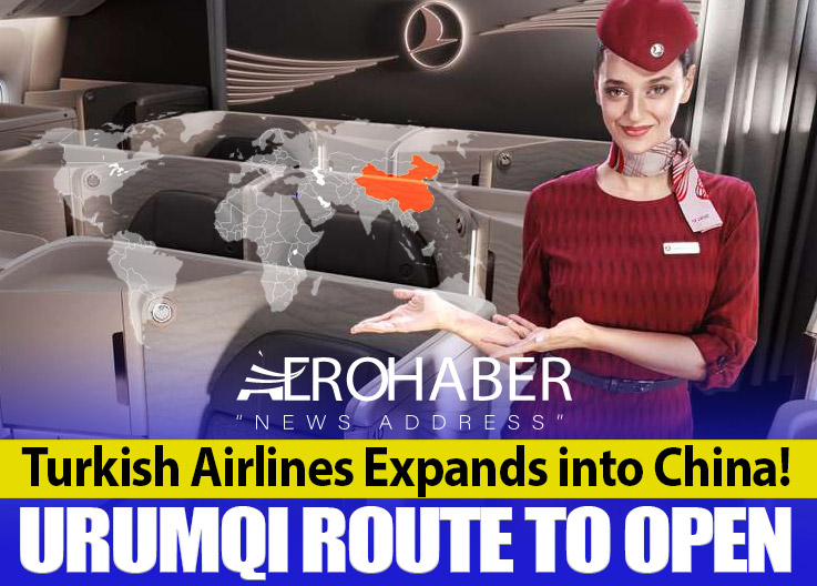 Turkish Airlines Expands into China! Urumqi Route to Open