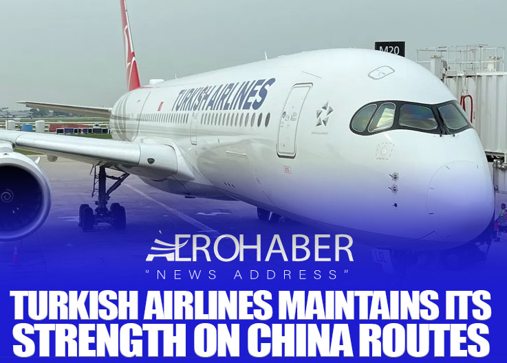 Turkish Airlines Maintains Its Strength on China Routes
