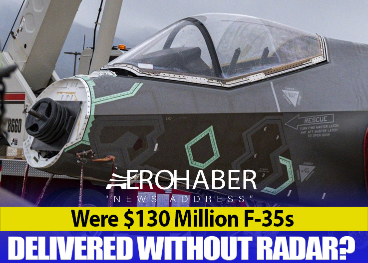 Were $130 Million F-35s Delivered Without Radar?
