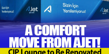 AJet Renovates CIP Lounge at Sabiha Gökçen