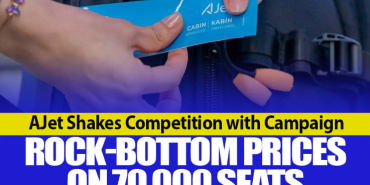 AJet Launches Major Campaign: International Tickets Starting from $60