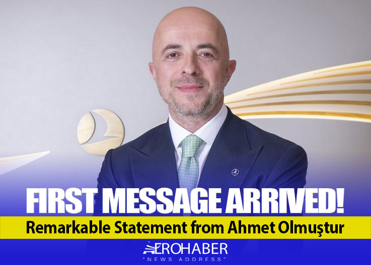 First Message Arrived! Remarkable Statement from Ahmet Olmuştur