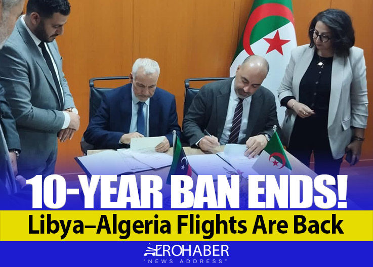 First Step After 10 Years: Flights Between Libya and Algeria to Resume