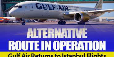 Gulf Air Decision on Istanbul: Flights Start on April 8