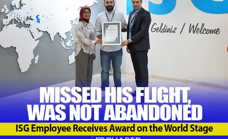Missed His Flight, Was Not Abandoned: ISG Employee Receives Award on the World Stage