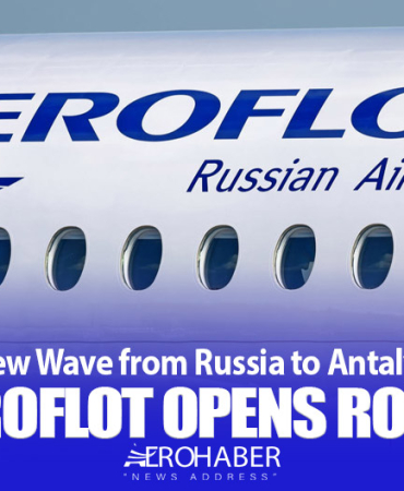 New Wave from Russia to Antalya: Aeroflot Opens Route