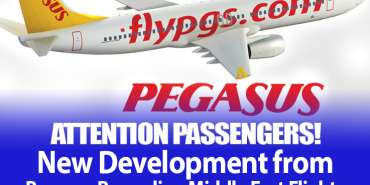 Pegasus Puts a Safety Brake on Middle East Flights: Cancellations Extended