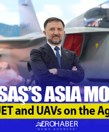 TUSAŞ’s Asia Move! HÜRJET and UAVs on the Agenda