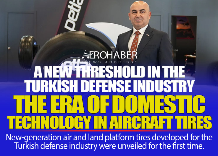 Petlas Develops Türkiye’s First Radial Aircraft Tire for the F-16