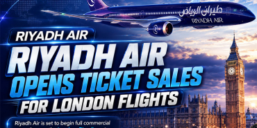 Riyadh Air Officially Takes Off! A New Era Begins on the London–Riyadh Route