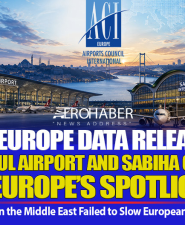 Turkish Airports Outpaced Europe: Istanbul and Sabiha Gökçen Compete at the Top