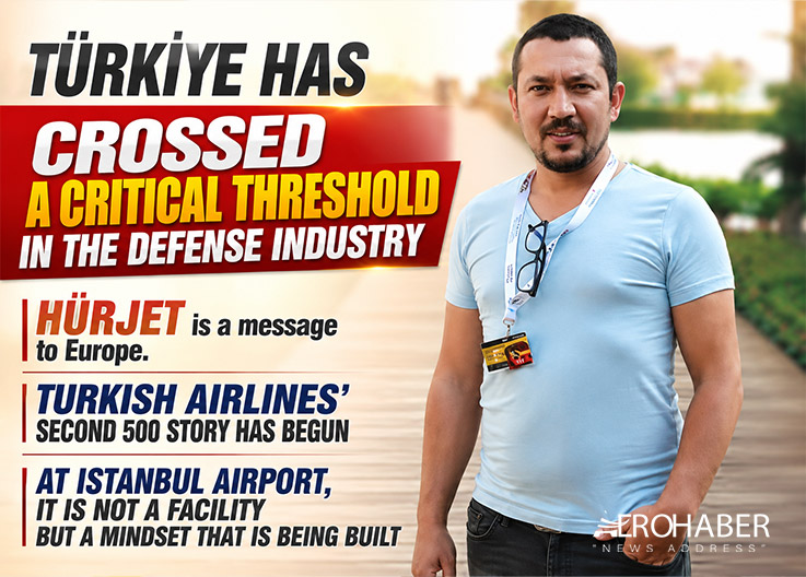 Turkish Airlines’ Second 500 Story Has Begun. Türkiye Has Crossed a Critical Threshold in the Defense Industry